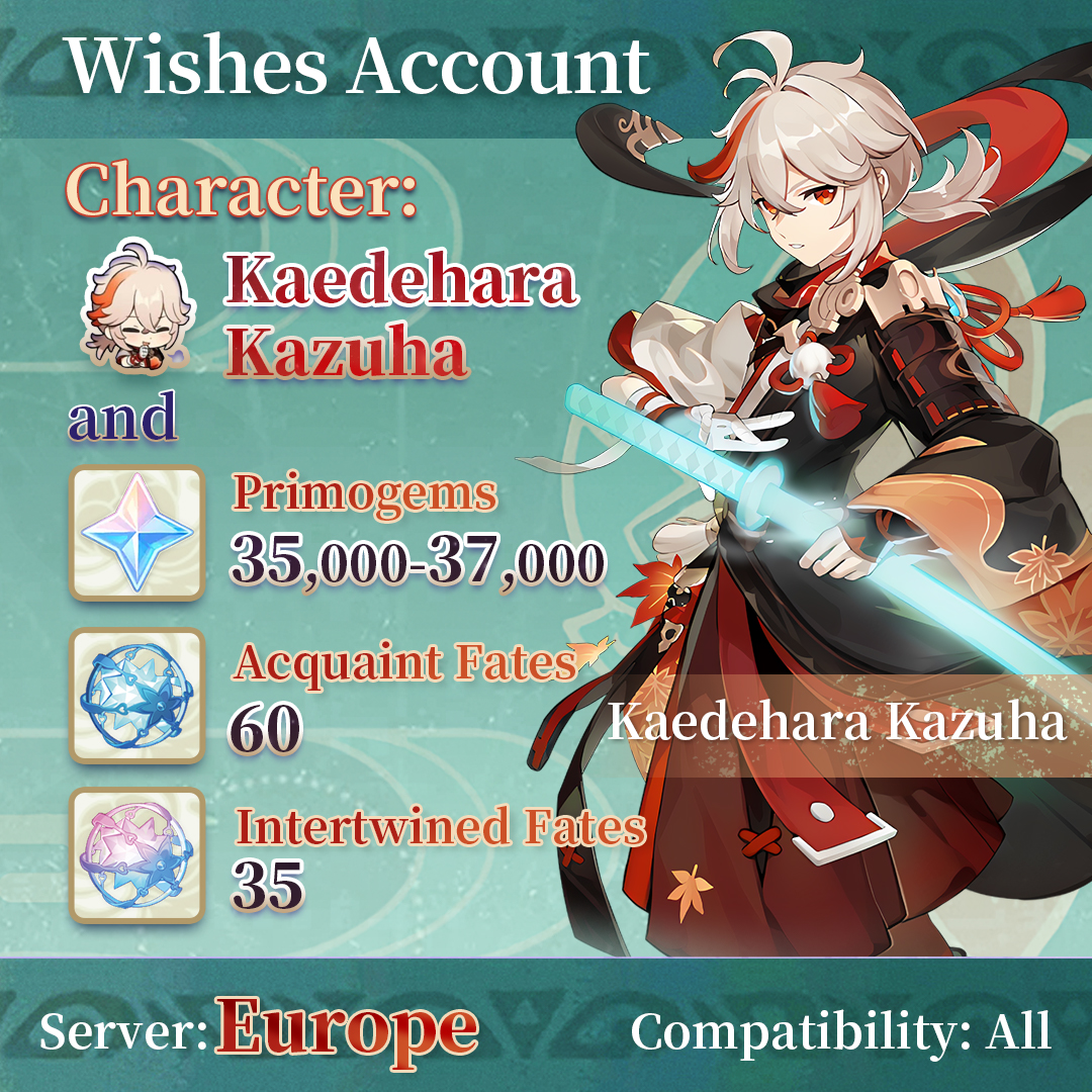 【Europe】Genshin Impact Wish Account with Kazuhua